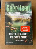 Tess Gerritsen Gute Nacht Peggy Sue Hessen - Rüsselsheim Vorschau