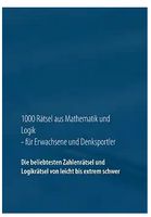 Buch - 1000 Rätsel aus Mathematik und Logik für Erwachsene München - Bogenhausen Vorschau