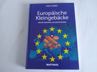 Europäische Kleingebäcke Backbuch Baden-Württemberg - Unterschneidheim Vorschau