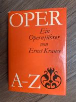 Opernführer Oper von A-Z von Ernst Krause, DDR-Fachbuch 1979 Nordrhein-Westfalen - Tönisvorst Vorschau