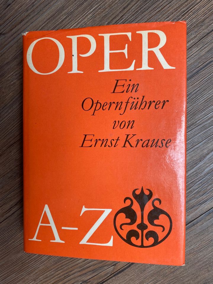 Opernführer Oper von A-Z von Ernst Krause, DDR-Fachbuch 1979 in Tönisvorst