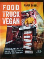 Food Truck Vegan Adam Sobel Kochbuch Nordrhein-Westfalen - Krefeld Vorschau