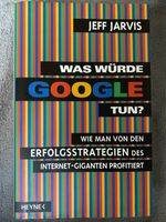 Was würde Google tun? - Jeff Jarvis Niedersachsen - Delmenhorst Vorschau