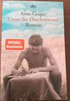 Unter der Drachenwand von Arno Geiger Nordrhein-Westfalen - Fröndenberg (Ruhr) Vorschau