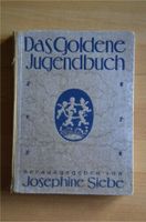 Das goldene Jugendbuch / Josephine Siebe Sachsen - Erlau Vorschau