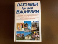 RATGEBER für den BAUHERRN — Justus Schönemann Baden-Württemberg - Uhingen Vorschau