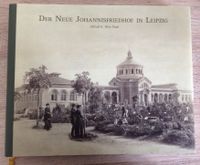 Der Neue Johannisfriedhof in Leipzig von Alfred E. Otto Paul Leipzig - Meusdorf Vorschau