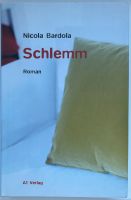 Buch Schlemm von Nicola Bardola (Sterbehilfe, Tod, Trauer) Eimsbüttel - Hamburg Eimsbüttel (Stadtteil) Vorschau