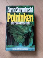 Arno Surminski Polninken  oder eine deutsche Liebe Nordrhein-Westfalen - Detmold Vorschau