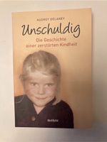 Unschuldig - zerstörte Kindheit, Audrey Delaney; Missbrauch Baden-Württemberg - Göppingen Vorschau