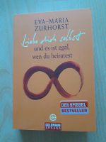 Liebe dich selbst und es ist egal wen du heiratest,  Zurhorst Baden-Württemberg - Neustetten Vorschau