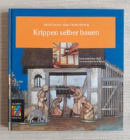 Bastelbuch: KRIPPEN SELBER BAUEN, gebundene Bayern - Kissing Vorschau