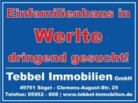 Einfamilienhaus in Werlte dringend gesucht! Emsland Immobilien! Niedersachsen - Sögel Vorschau