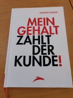 Buch Mein Gehalt zahlt der Kunde Rheinland-Pfalz - Weitefeld Vorschau