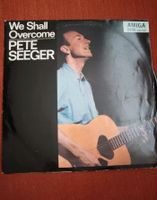 LP Vinyl Pete Seeger We shall overcome amiga Sachsen - Freital Vorschau