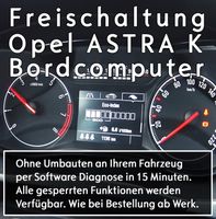 OPEL ASTRA K Freischaltung Bordcomputer - Neue Funktionen Niedersachsen - Delmenhorst Vorschau