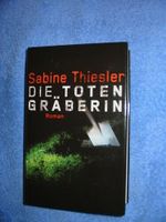 Die Totengräberín von Sabine Thiesler; Hardcover Rheinland-Pfalz - Carlsberg Vorschau