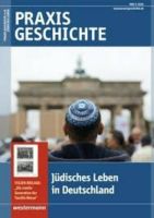 Praxis Geschichte Jüdisches Leben in Deutschland Mai 3/2016 Rheinland-Pfalz - Insul Ahr Vorschau