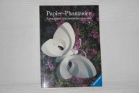 Papier-Phantasien – Anregungen zum plastischen Gestalten (NEU) Hessen - Weimar (Lahn) Vorschau