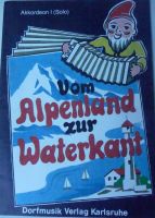 Noten für Akkordeon, Vom Alpenland zur Waterkant Berlin - Steglitz Vorschau