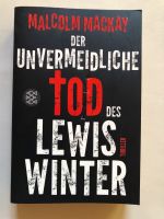 Malcolm Mackay Der unvermeidliche Tod des Lewis Winter Hessen - Niestetal Vorschau