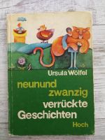 Ursula Wölfel neunund zwanzig verrückte Geschichten Hessen - Seeheim-Jugenheim Vorschau