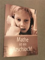 Postkarte mit Spruch: Mathe ist ein Arschloch Baden-Württemberg - Tübingen Vorschau