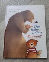 Kinderbuch - Das Baby ist da! Was nun? Bayern - Rednitzhembach Vorschau