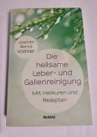 Die heilsame Leber- und Gallenreinigung  Joachim Bernd Vollmer Nordrhein-Westfalen - Unna Vorschau