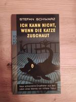 Buch Stefan Schwarz, Ich kann nicht, wenn die Katze zuschaut Bayern - Weißenburg in Bayern Vorschau