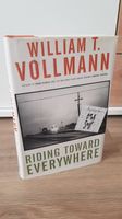 William T. Vollmann - Riding Toward Everywhere (1st/1st, sign.) Baden-Württemberg - Villingen-Schwenningen Vorschau