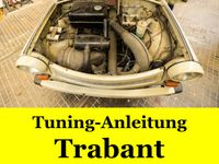 TRABANT Tuning-Anleitung inkl. Zeichnungen # Trabi-Motor P63 Mecklenburg-Vorpommern - Bergen auf Rügen Vorschau
