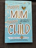 Buch „Happy Mum Happy Child“ Kindererziehung Mama sein Nordrhein-Westfalen - Sankt Augustin Vorschau