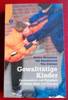 Gewalttätige Kinder, Softcover, 267 S. Hessen - Bad Wildungen Vorschau