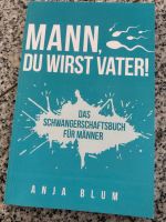 Buch „Mann, du wirst Vater“ Bayern - Aldersbach Vorschau