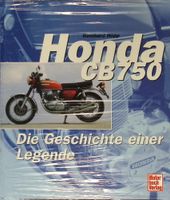 Honda CB 750 - Die Geschichte einer Legende, Buch, NEU Nordrhein-Westfalen - Löhne Vorschau