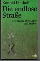 Die endlose Straße Konrad Potthoff Sachsen - Bautzen Vorschau