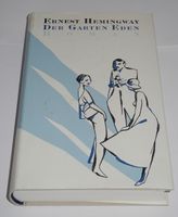 Der Garten Eden; Ernest Hemingway; Gebundene Ausgabe; 0407019; Rheinland-Pfalz - Neustadt an der Weinstraße Vorschau