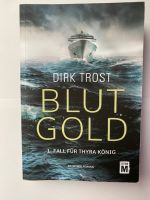 Dirk Trost BLUTGOLD 1. Fall Thyra König Nordrhein-Westfalen - Wegberg Vorschau