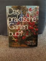 Das praktische Gartenbuch Horst Koehler Duisburg - Duisburg-Süd Vorschau