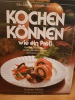 Kochbuch Kochen können wie ein Profi Hessen - Rodgau Vorschau