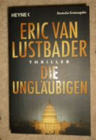 Eric van Lustbader: Die Ungläubigen - Thriller TB Buch Roman Niedersachsen - Thedinghausen Vorschau