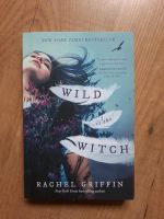 Wild is the Witch - Rachel Griffin ENGLISCH Hamburg-Nord - Hamburg Winterhude Vorschau