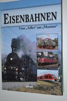 Buch, Eisenbahnen Vom Adler zur Maxima, 175 Seiten Niedersachsen - Munster Vorschau