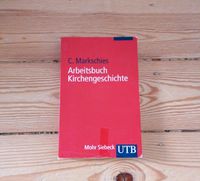 Markschies - Arbeitsbuch Kirchengeschichte Kiel - Neumühlen-Dietrichsdorf-Oppendorf Vorschau