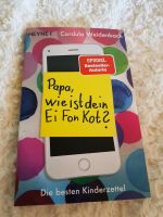 Papa, wie ist dein Ei Fon Kot? Buch Rheinland-Pfalz - Vallendar Vorschau