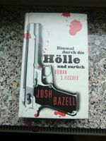 " Einmal durch die Hölle u. zurück " v. Josh Bazell, Geb. Buch Bayern - Stockheim Vorschau