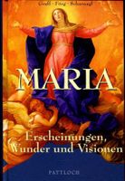 Maria. Erscheinungen, Wunder und Visionen    wie neu Nordrhein-Westfalen - Blomberg Vorschau