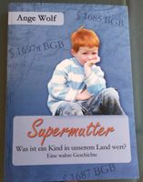 Das Buch Supermutter von Ange Wolf Nordrhein-Westfalen - Jülich Vorschau