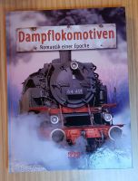 Dampflokomotiven , Romantik einer Epoche geb. Buch Niedersachsen - Einbeck Vorschau